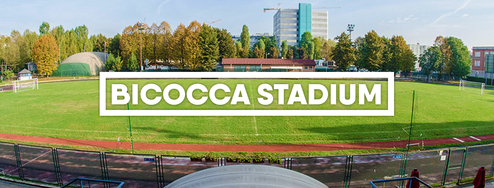 Bicocca Stadium Bicocca Stadium