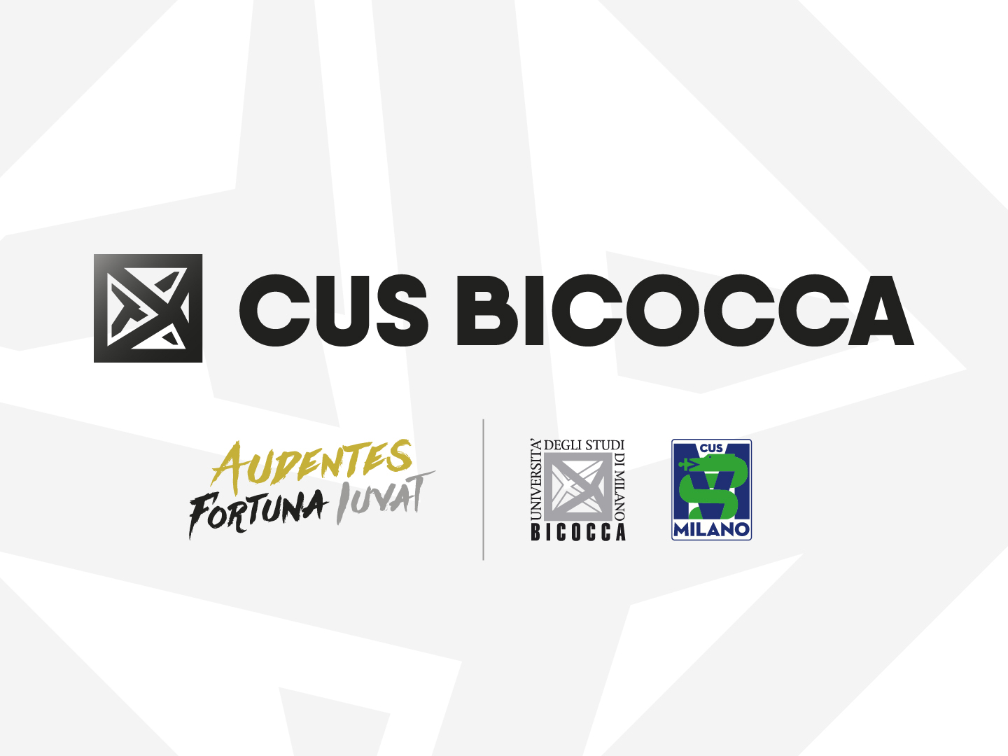 CUS Bicocca • Audentes Fortuna Iuvat